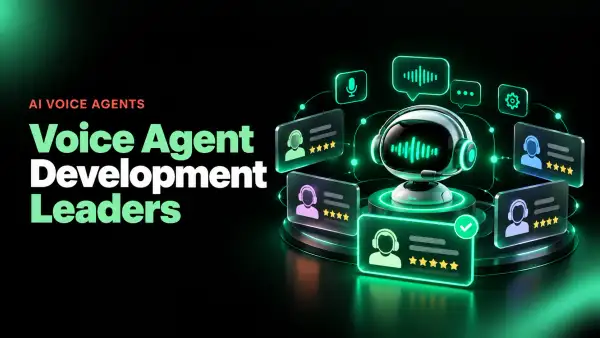 10 Best AI Voice Agent Development Companies in 2027