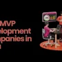 Best MVP Development Companies in India (2026 Guide)