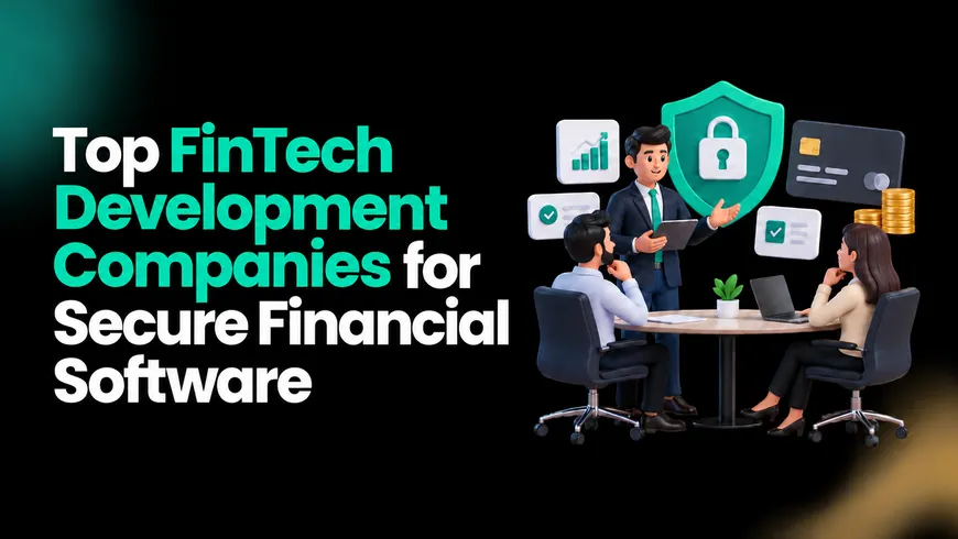 10 Best FinTech Software Development Companies in 2026
