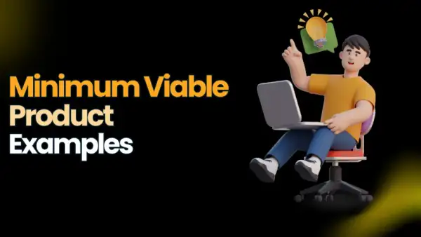 15 Most Successful Minimum Viable Product Examples [And Their Story]