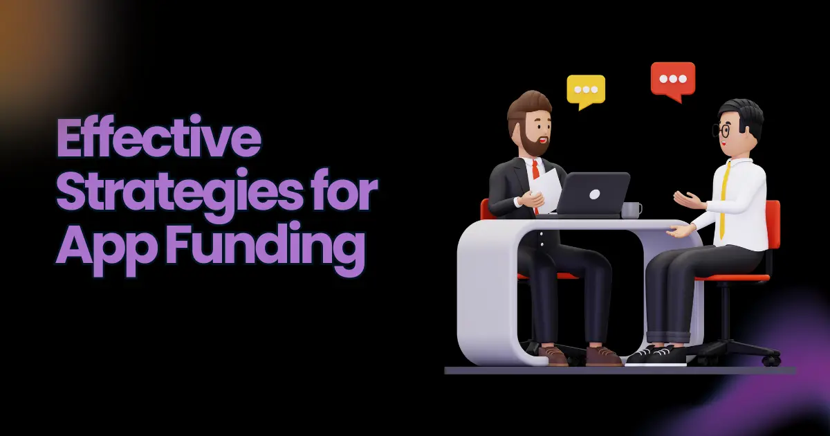 How to Get Funding for an App in 2026: What Investors Actually Fund, and What They Don’t